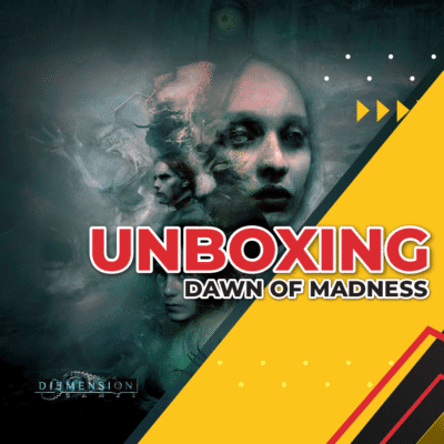 Dawn of Madness Unboxing